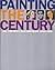 Painting the Century: "101 ...