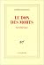 Le Don des morts: Sur la li...