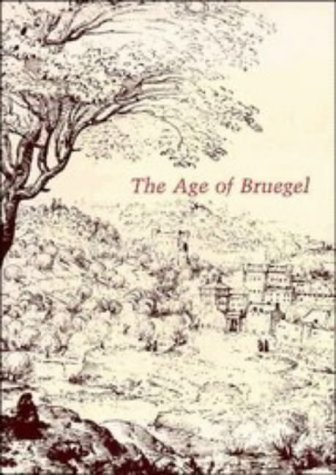 The Age of Bruegel: Netherlandish Drawings in the Sixteenth Century (Hardcover)