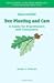 Successful Tree Planting and Care: A Guide for Practitioners and Consumers