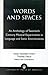 Words and Spaces: An Anthology of Twentieth Century Musical Experiments in Language Sonic Environments