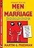 Straight Talk for Men About Marriage: What Men Need to Know About Marriage and What Women Need to Know About Men