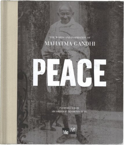 Peace: The Words and Inspiration of Mahatma Gandhi (Me-We)