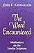 The Word Encountered: Meditations on the Sunday Scriptures