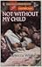 Not Without My Child: Showcase (Harlequin Superromance No. 697)