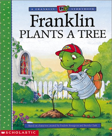 Franklin Plants a Tree (FRANKLIN TV STORYBOOK)