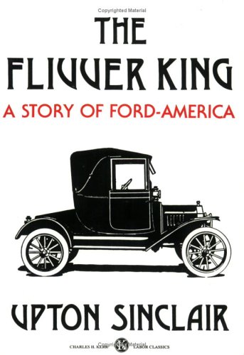 The Flivver King: A Story of Ford-America (Paperback)