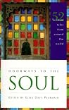 Doorways to the Soul: 52 Wisdom Tales from Around the World Doorways to the Soul: 52 Wisdom Tales from Around the World
