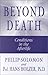Beyond Death: Conditions in...