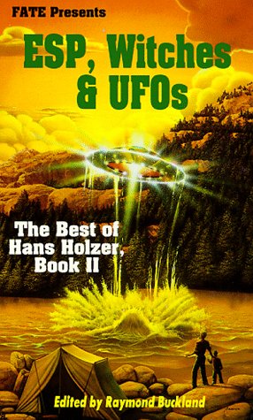 ESP, Witches & UFO's: The Best of Hans Holzer, Book II (FATE PRESENTS)