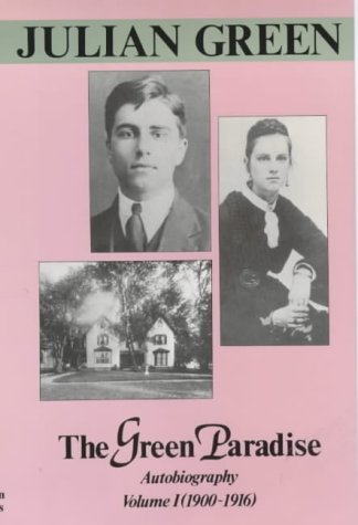 The Green Paradise: Autobiography Volume 1 (1900-1916)