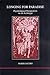 Longing for Paradise: Psychological Perspectives on an Archetype (Studies in Jungian Psychology by Jungian Analysts, 116)