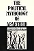 The Political Mythology of Apartheid by Leonard Thompson