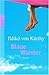 Blaue Wunder