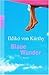 Blaue Wunder by Ildikó von Kürthy
