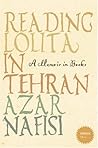 Reading Lolita In Tehran by Azar Nafisi