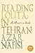 Reading Lolita In Tehran: A Memoir In Books