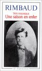 Une Saison en Enfer / Vers Nouveaux (Oeuvres, tome 2) Une Saison en Enfer / Vers Nouveaux (Oeuvres, tome 2)