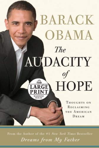 The Audacity of Hope: Thoughts on Reclaiming the American Dream