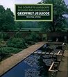 The Complete Landscape Designs and Gardens of Geoffrey Jellicoe