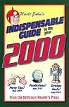 Uncle John's Indispensible Guide to the Year 2000 by Bathroom Readers' Institute