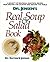 Dr. Jensen's Real Soup and Salad Book