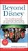 Beyond Disney by Bob Sehlinger