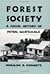 Forest Society: A Social History of Peten, Guatemala (Anniversary Collection)