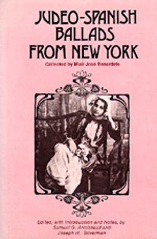 Judeo-Spanish Ballads from New York: Collected by Maír José Bernardete (Hardcover)