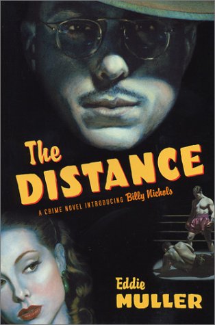 The Distance: A Crime Novel Introducing Billy Nichols (Billy Nichols #1)