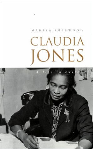 Claudia Jones: A Life in Exile (Paperback)