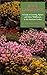 Rock Gardening: A Guide to Growing Alpines and Other Wildflowers in the American Garden