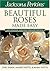 Jackson & Perkins Beautiful Roses Made Easy by Teri Dunn