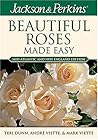 Jackson & Perkins Beautiful Roses Made Easy: Mid-Atlantic & New England Edition