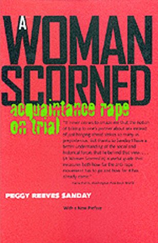 A Woman Scorned: Acquaintance Rape on Trial (Paperback)