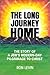 The long journey home: The story of a Jew's modern-day pilgrimage to Christ