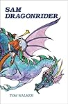 Sam Dragonrider Sam Dragonrider