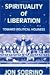 Spirituality of Liberation:...