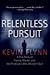 Relentless Pursuit: A True ...