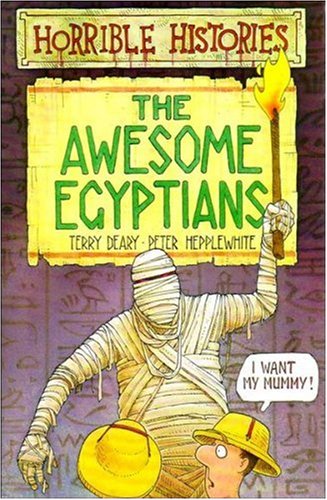 The Awesome Egyptians  (Horrible Histories, #2)