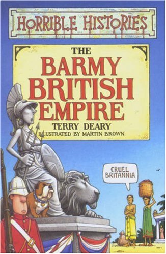 The Barmy British Empire (Horrible Histories, #20)