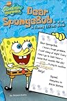 Dear SpongeBob . . .: A Funny Fill-ins Book (SpongeBob SquarePants)