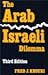 The Arab Israeli Dilemma
