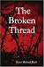 The Broken Thread