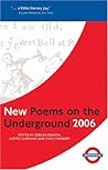 New Poems on the Underground 2006 New Poems on the Underground 2006