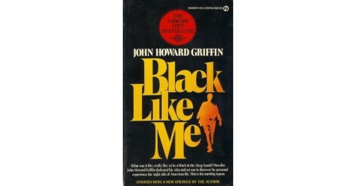 Black Like Me by John Howard Griffin
