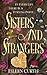 Sisters and Strangers