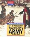 The American Revolution: Life of a Soldier inWashington's Army (American War Library)