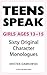 Teens Speak Girls Ages 13 To 15: Sixty Original Character Monologues (Kids Speak)