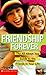 Friendship Forever: The All...